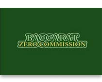 Baccarat Zero Commission